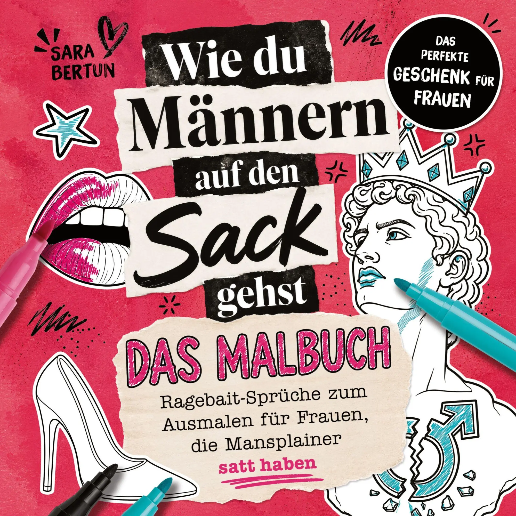 Cover: 9789403907666 | Wie du Männern auf den Sack gehst - Das Malbuch | Sara Bertun | Buch
