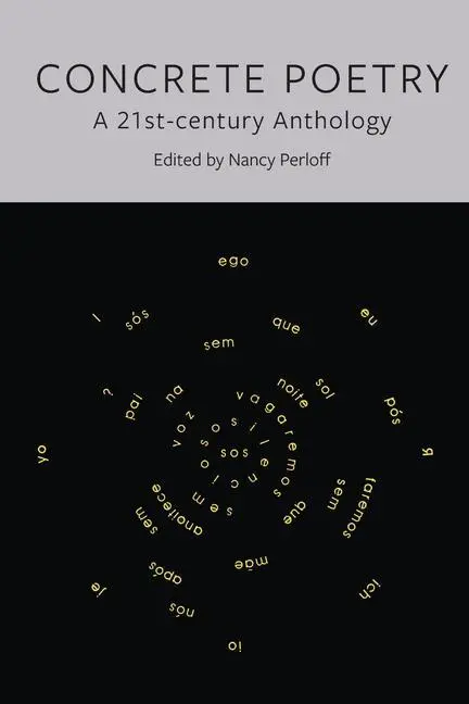 Cover: 9781789147766 | Concrete Poetry: A 21st-Century Anthology | Nancy Perloff | Buch