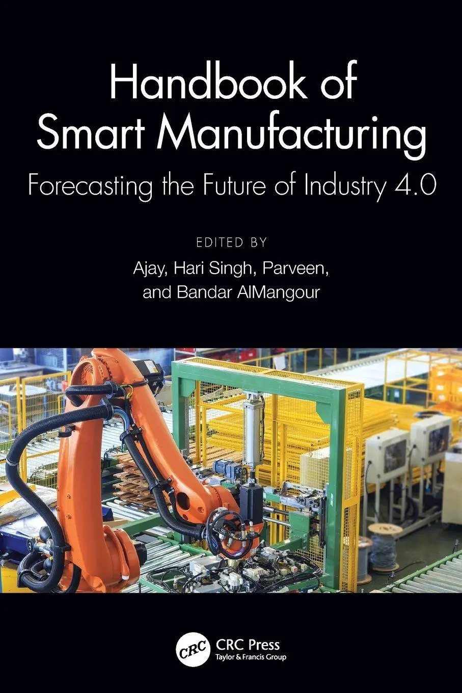 Cover: 9781032367866 | Handbook of Smart Manufacturing | Ajay (u. a.) | Taschenbuch | 2024