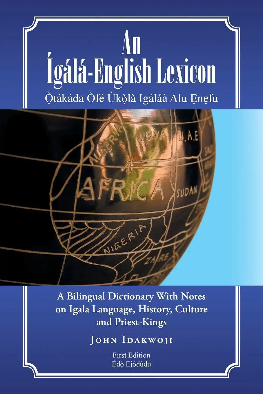 Cover: 9781482827866 | An Ígálá-English Lexicon | John Idakwoji | Taschenbuch | Englisch