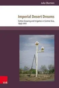Cover: 9783847107866 | Imperial Desert Dreams | Julia Obertreis | Buch | 536 S. | Deutsch