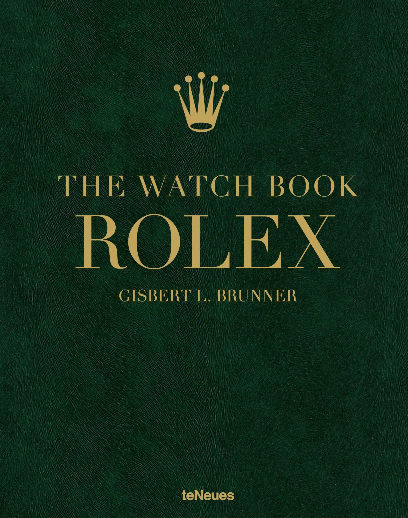 Cover: 9783961717866 | The Watch Book Rolex | 4th Revised Edition | Gisbert L. Brunner | Buch