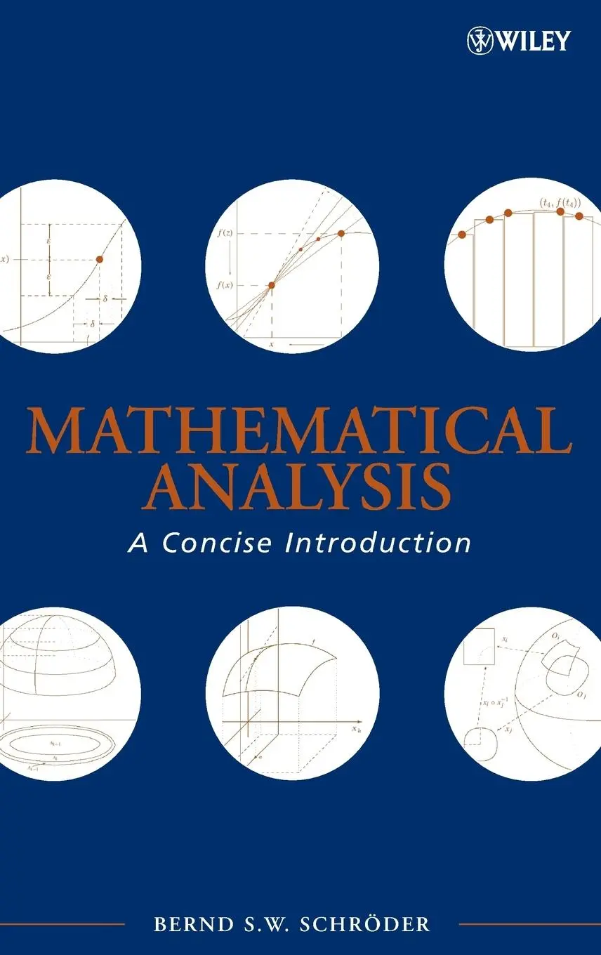 Cover: 9780470107966 | Mathematical Analysis | A Concise Introduction | Bernd S W Schröder