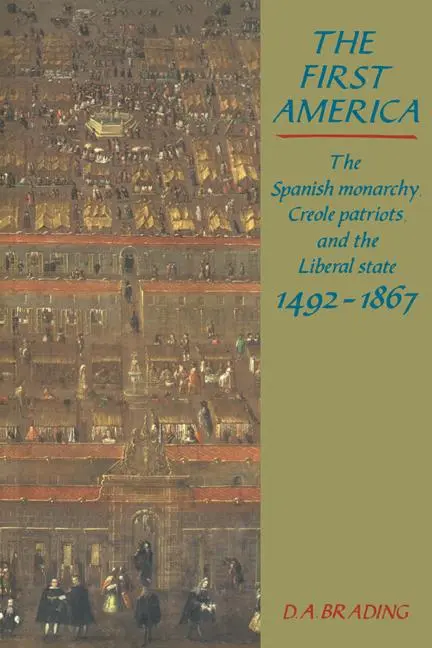 Cover: 9780521447966 | The First America | D. A. Brading | Taschenbuch | Englisch | 2004