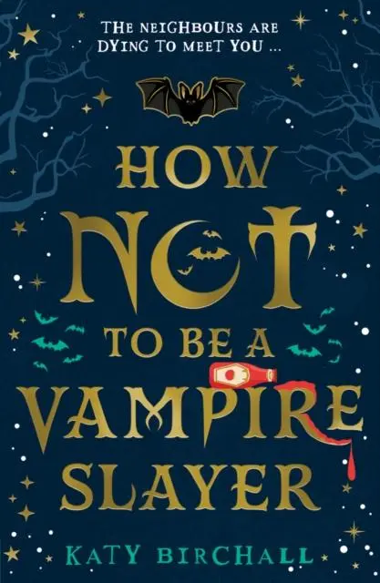 Cover: 9780702307966 | How Not To Be A Vampire Slayer | Katy Birchall | Taschenbuch | 2021