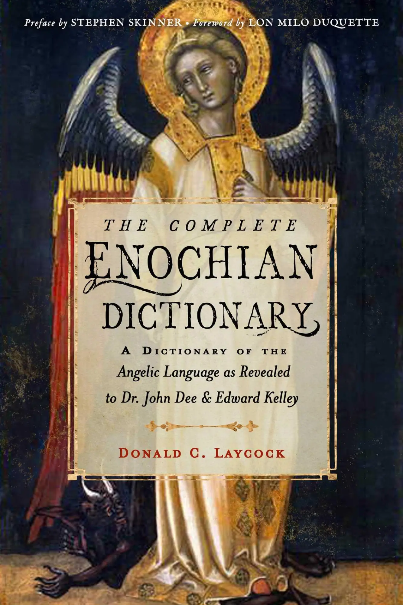 Cover: 9781578637966 | The Complete Enochian Dictionary | Donald C. Laycock (u. a.) | Buch