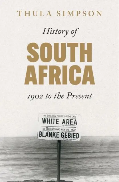 Cover: 9781787387966 | History of South Africa | 1902 to the Present | Thula Simpson | Buch