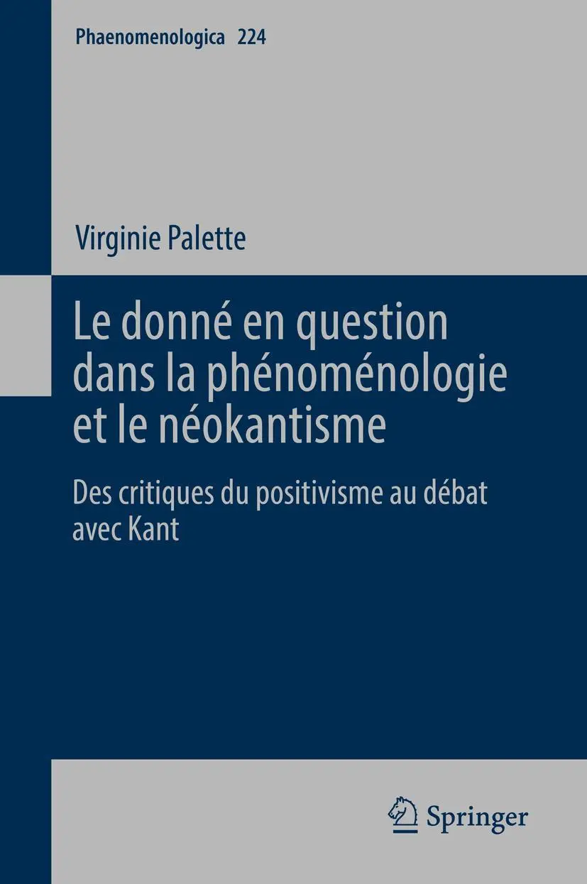 Cover: 9783319737966 | Le donné en question dans la phénoménologie et le néokantisme | Buch