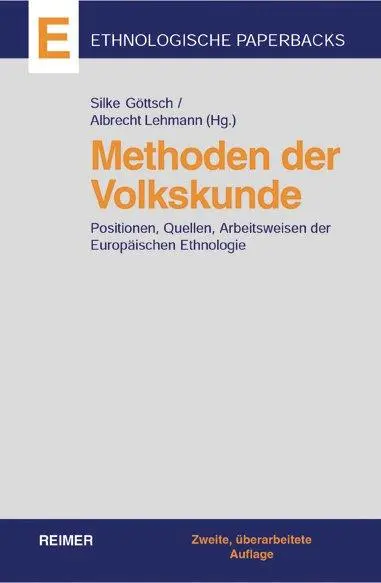 Cover: 9783496027966 | Methoden der Volkskunde | Silke Göttsch (u. a.) | Taschenbuch | 379 S.