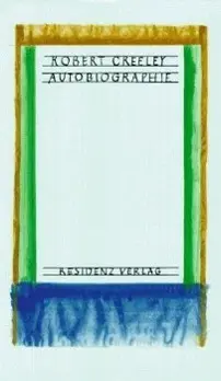 Cover: 9783701707966 | Autobiographie | Robert Creeley | Buch | Gebunden | Deutsch | 1993