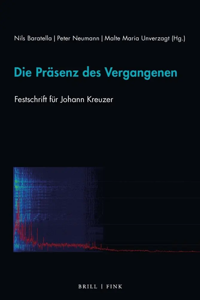 Cover: 9783770567966 | Die Präsenz des Vergangenen | Festschrift für Johann Kreuzer | Buch