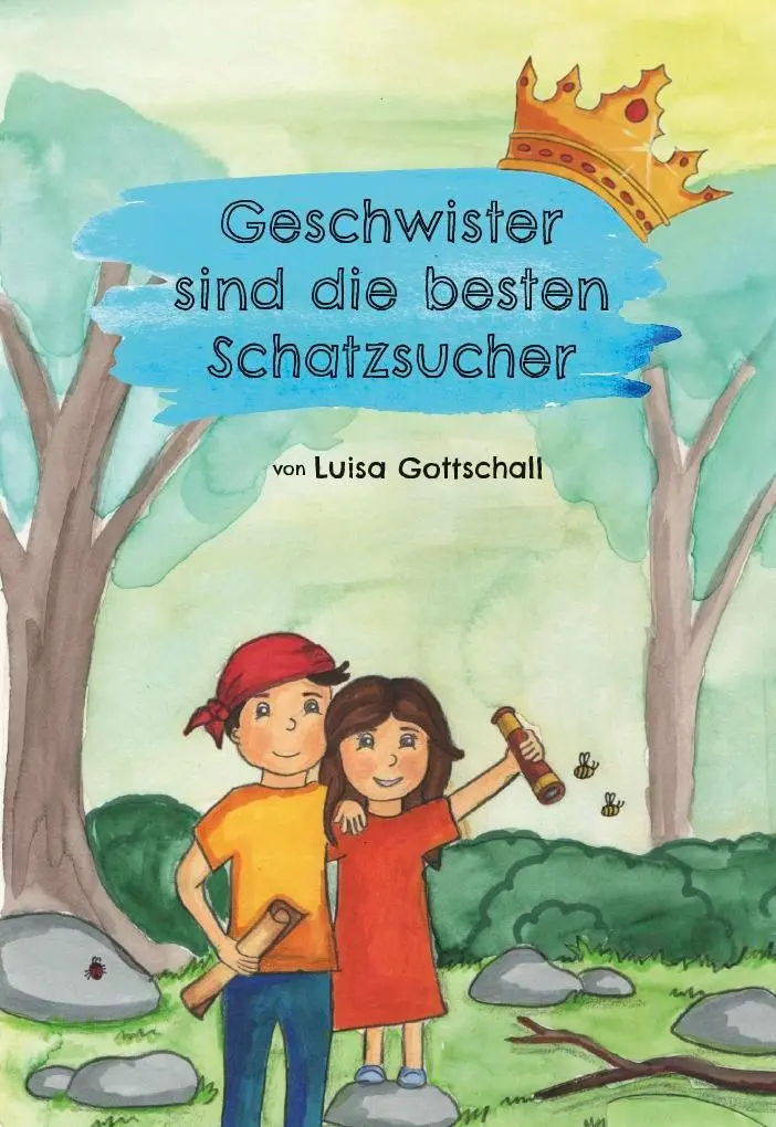 Cover: 9783962007966 | Geschwister sind die besten Schatzsucher | Luisa Gottschall | Buch