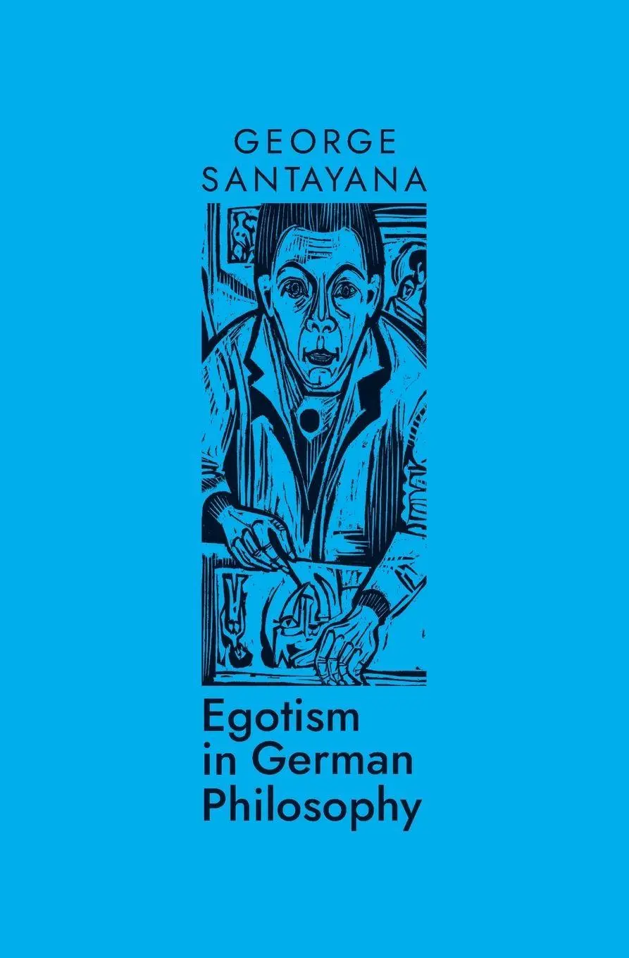 Cover: 9780645498066 | Egotism in German Philosophy | George Santayana | Taschenbuch | 2025