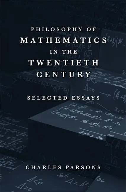Cover: 9780674728066 | Philosophy of Mathematics in the Twentieth Century: Selected Essays