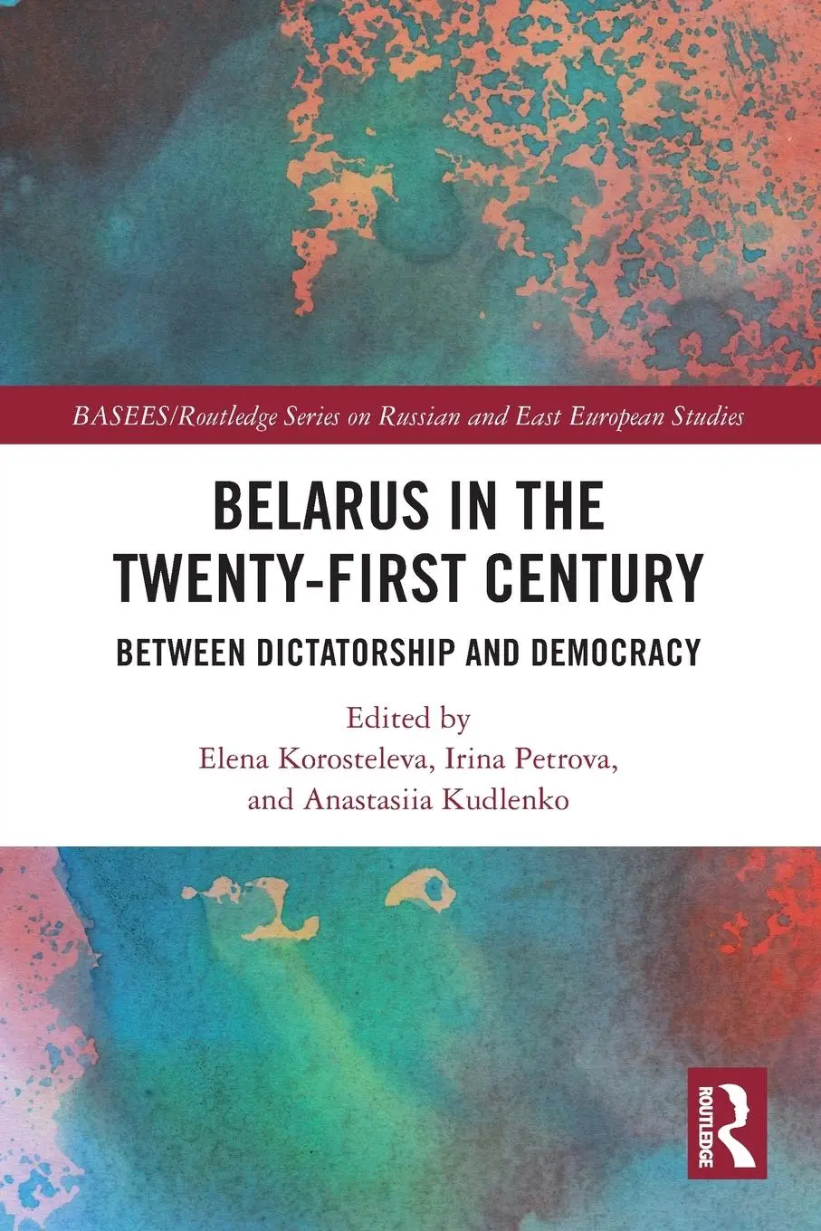 Cover: 9781032318066 | Belarus in the Twenty-First Century | Elena Korosteleva (u. a.) | Buch