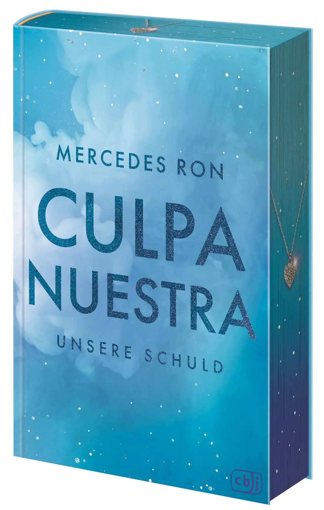 Cover: 9783570168066 | Culpa Nuestra - Unsere Schuld | Mercedes Ron | Buch | 576 S. | Deutsch