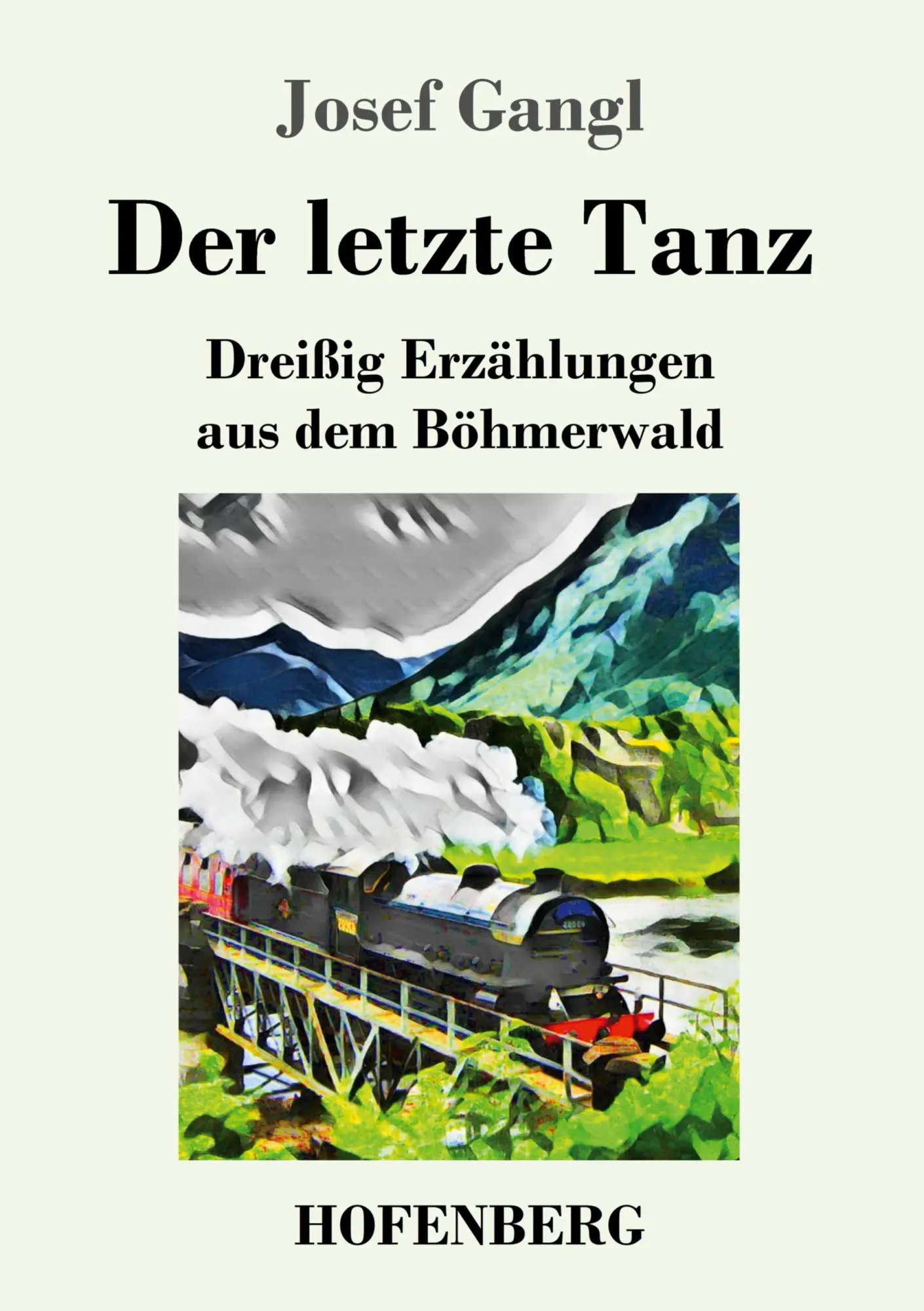 Cover: 9783743728066 | Der letzte Tanz | Dreißig Erzählungen aus dem Böhmerwald | Josef Gangl