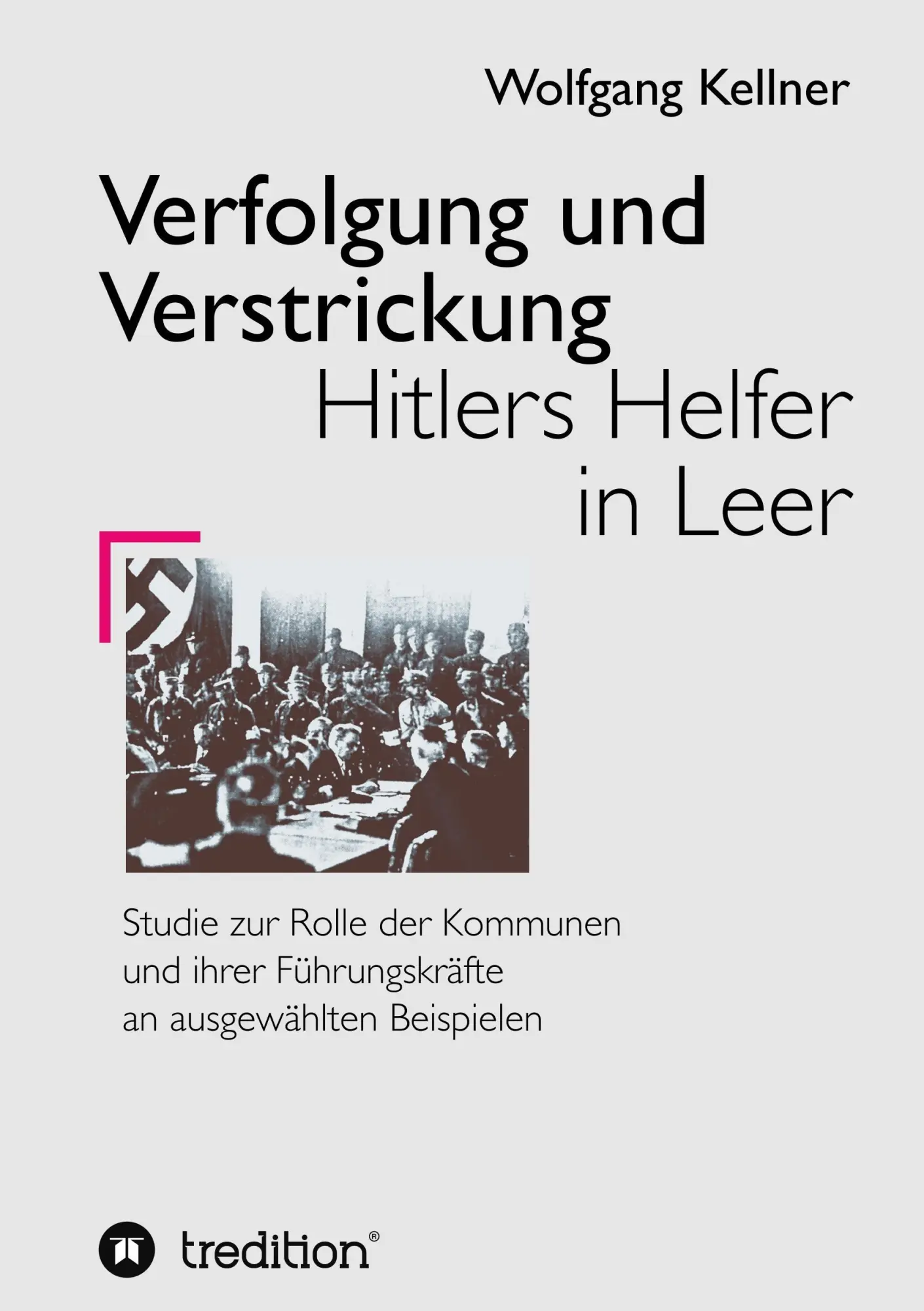 Cover: 9783743968066 | Verfolgung und Verstrickung | Wolfgang Kellner | Taschenbuch | 160 S.