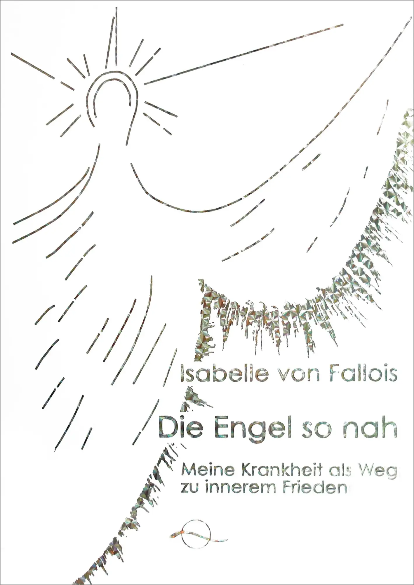 Cover: 9783905878066 | Die Engel so nah | Meine Krankheit als Weg zu innerem Frieden | Buch