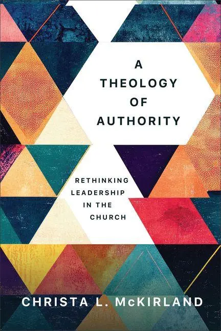 Cover: 9781540968166 | A Theology of Authority | Rethinking Leadership in the Church | Buch