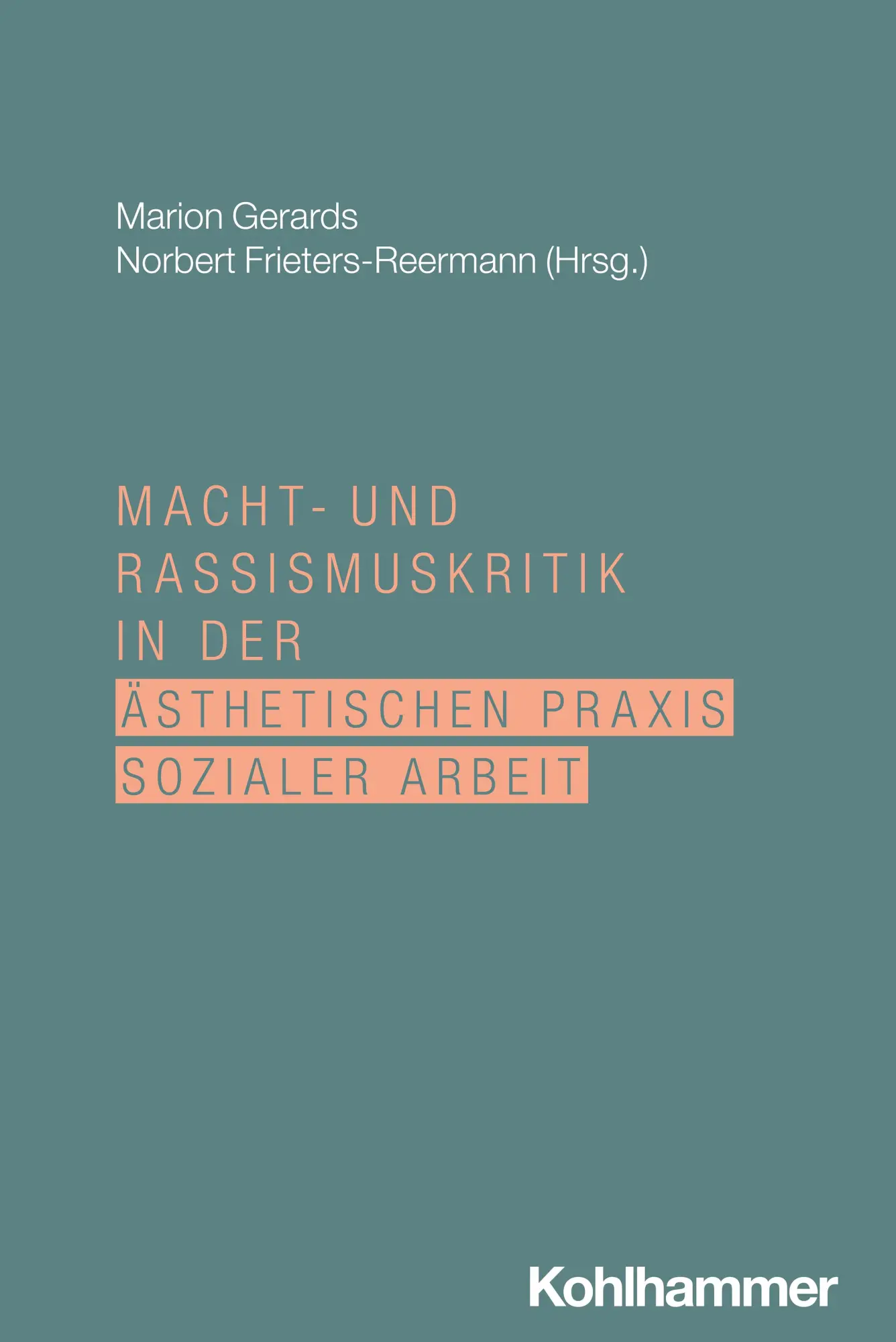 Cover: 9783170408166 | Macht- und Rassismuskritik in der ästhetischen Praxis Sozialer Arbeit