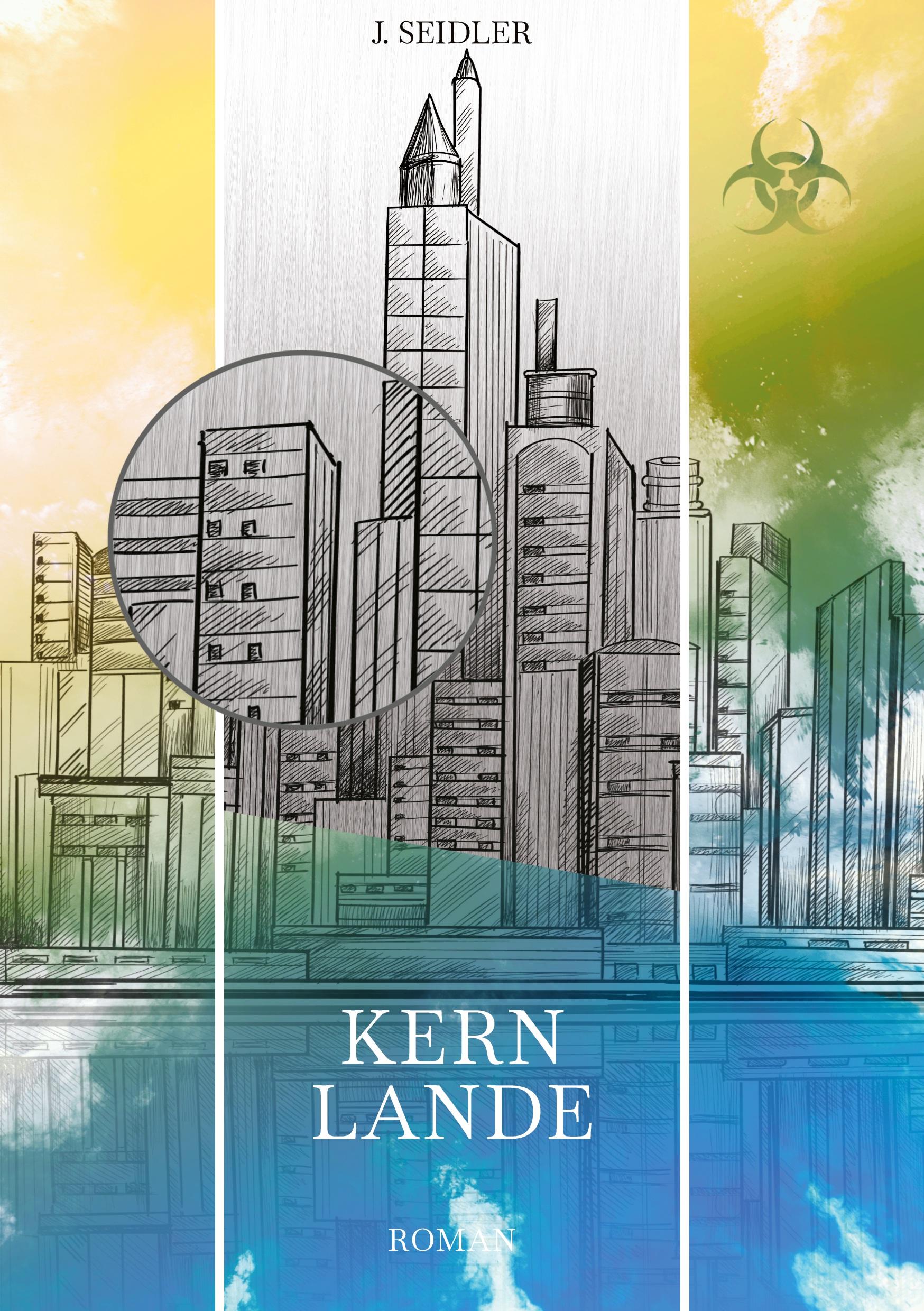 Cover: 9783347338166 | Kernlande | J. Seidler | Taschenbuch | Paperback | 520 S. | Deutsch