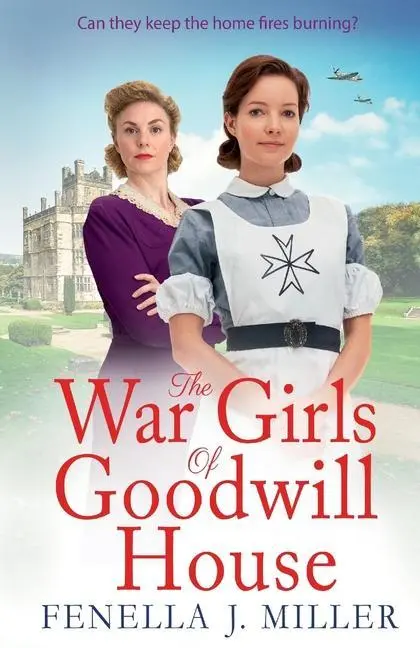 Cover: 9781801628266 | The War Girls of Goodwill House | Fenella J Miller | Taschenbuch