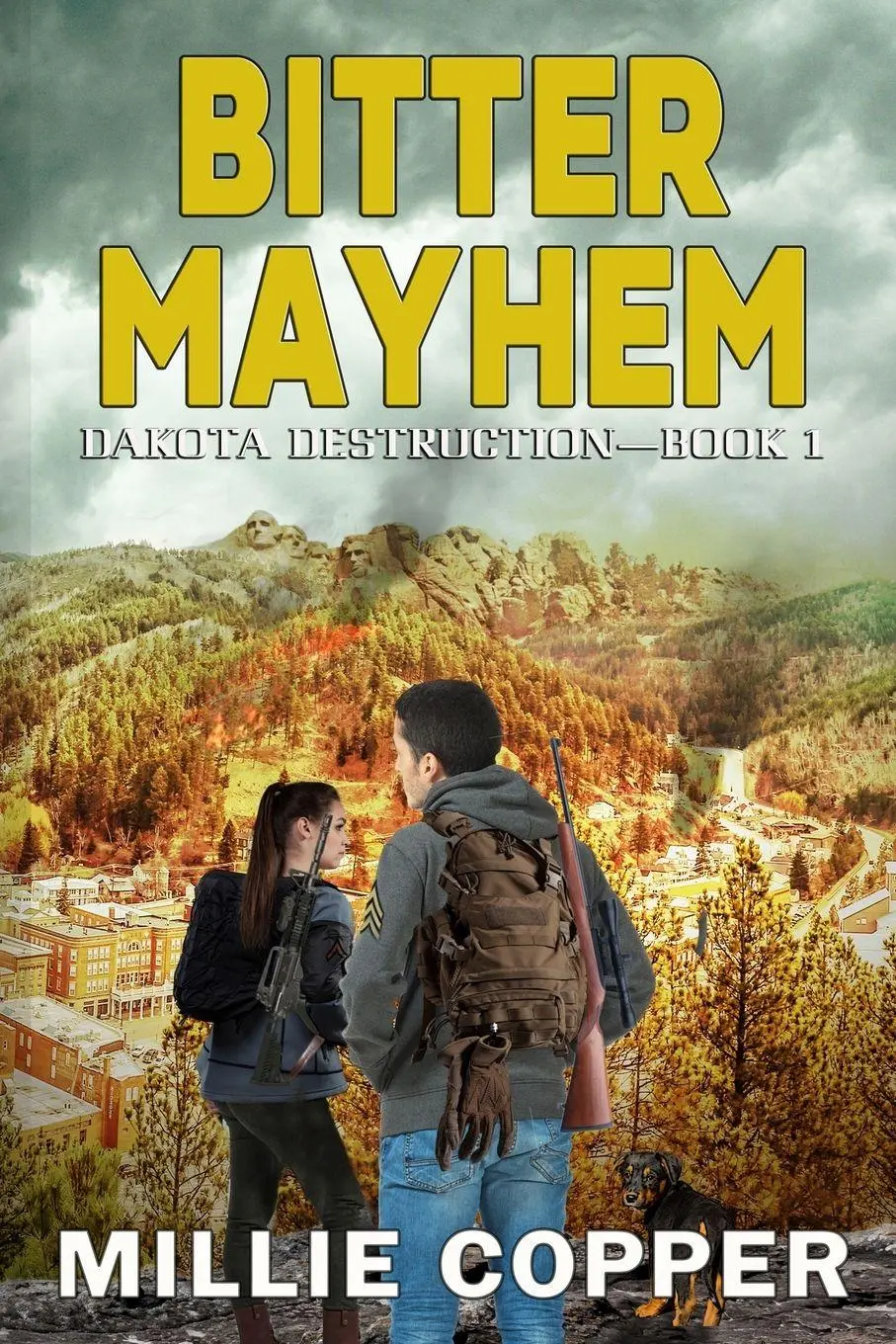 Cover: 9781957088266 | Bitter Mayhem | Dakota Destruction Book 1 America's New Apocalypse