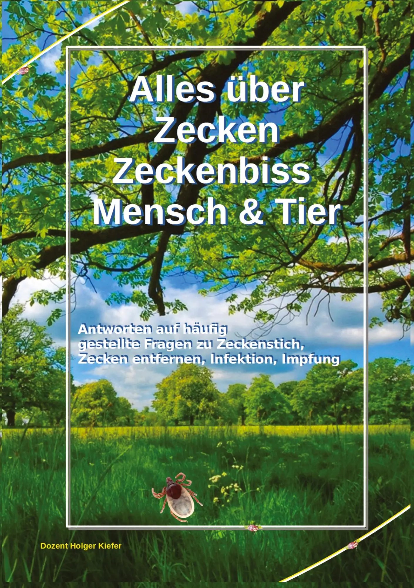 Cover: 9783384268266 | Alles über Zecken Zeckenbiss Mensch &amp; Tier | Holger Kiefer | Buch