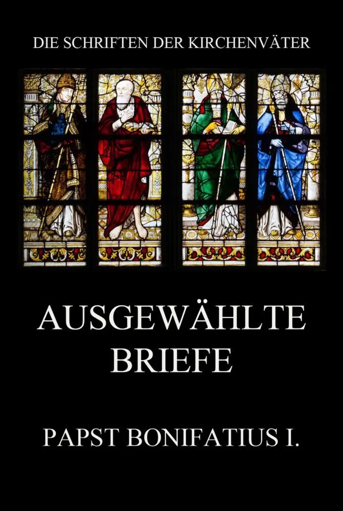 Cover: 9783849668266 | Ausgewählte Briefe | Papst Bonifatius I. | Taschenbuch | 52 S. | 2021