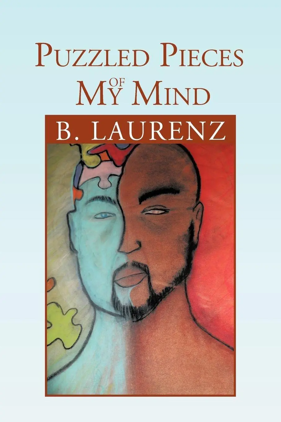 Cover: 9781479738366 | Puzzled Pieces of My Mind | B. Laurenz | Taschenbuch | Englisch | 2012