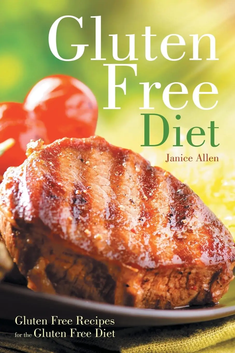 Cover: 9781632878366 | Gluten Free Diet | Gluten Free Recipes for the Gluten Free Diet | Buch