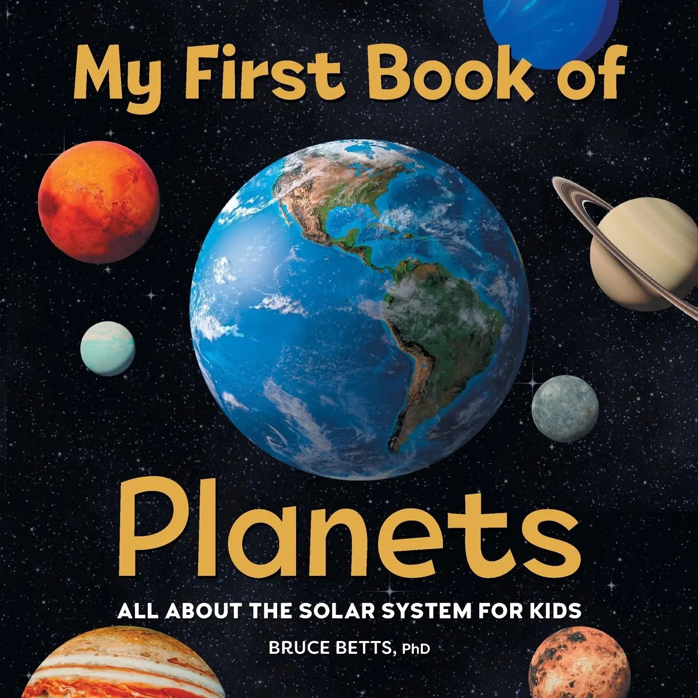 Cover: 9781646118366 | My First Book of Planets | All about the Solar System for Kids | Betts