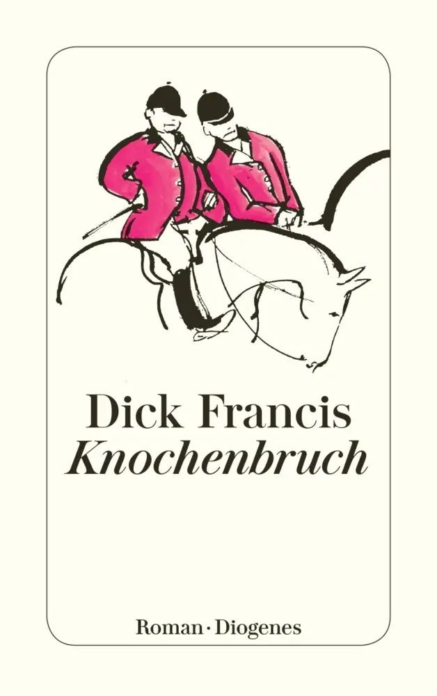 Cover: 9783257228366 | Knochenbruch | Roman | Dick Francis | Taschenbuch | 256 S. | Deutsch