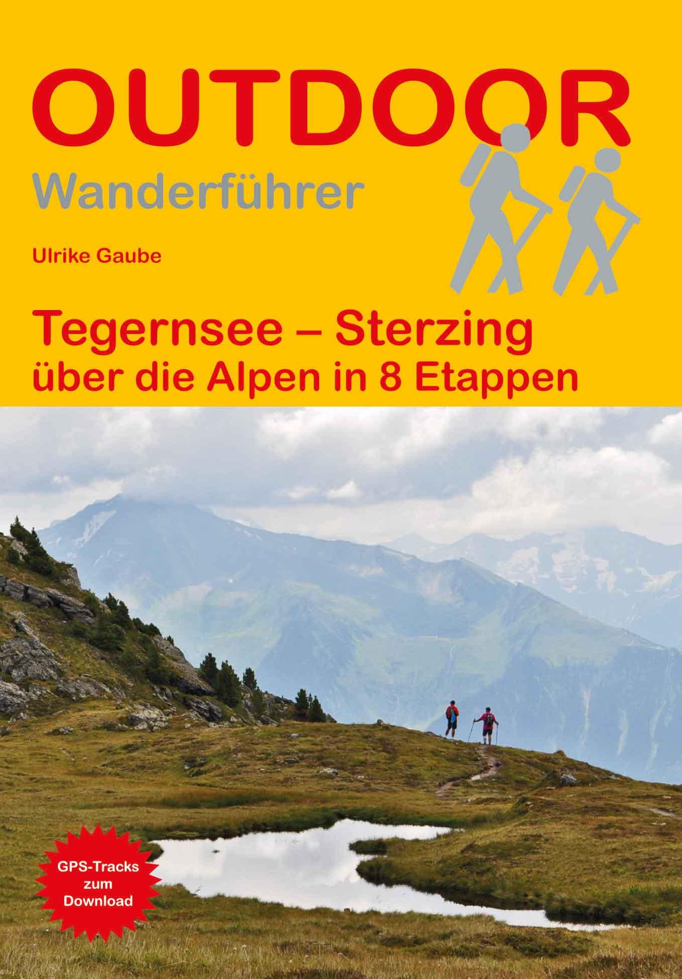 Cover: 9783866868366 | Tegernsee - Sterzing über die Alpen in 8 Etappen | Ulrike Gaube | Buch