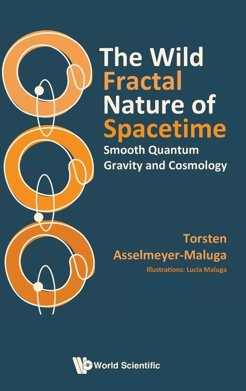 Cover: 9789819808366 | WILD FRACTAL NATURE OF SPACETIME, THE | Torsten Asselmeyer-Maluga
