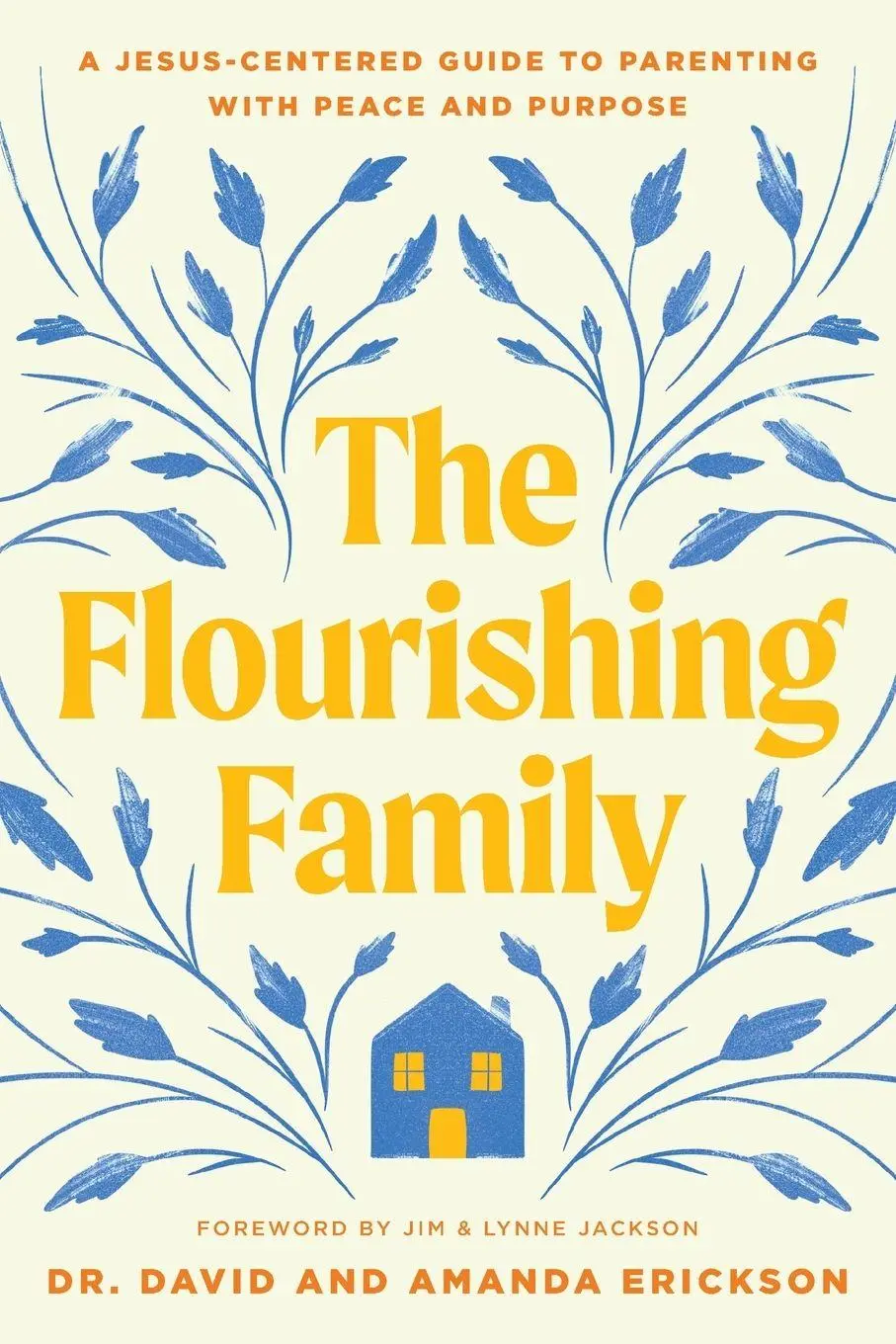 Cover: 9781496488466 | The Flourishing Family | David Erickson | Taschenbuch | Englisch