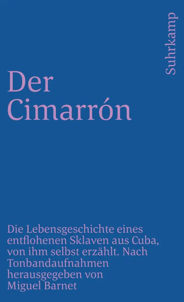 Cover: 9783518368466 | Der Cimarrón | Miguel Barnet | Taschenbuch | 259 S. | Deutsch | 1995