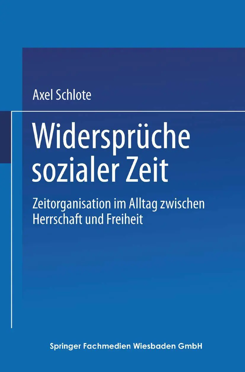 Cover: 9783663118466 | Widersprüche sozialer Zeit | Axel: Schlote | Taschenbuch | 289 S.
