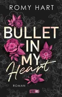 Cover: 9783910238466 | Bullet in my Heart | Romy Hart | Taschenbuch | 342 S. | Deutsch | 2025