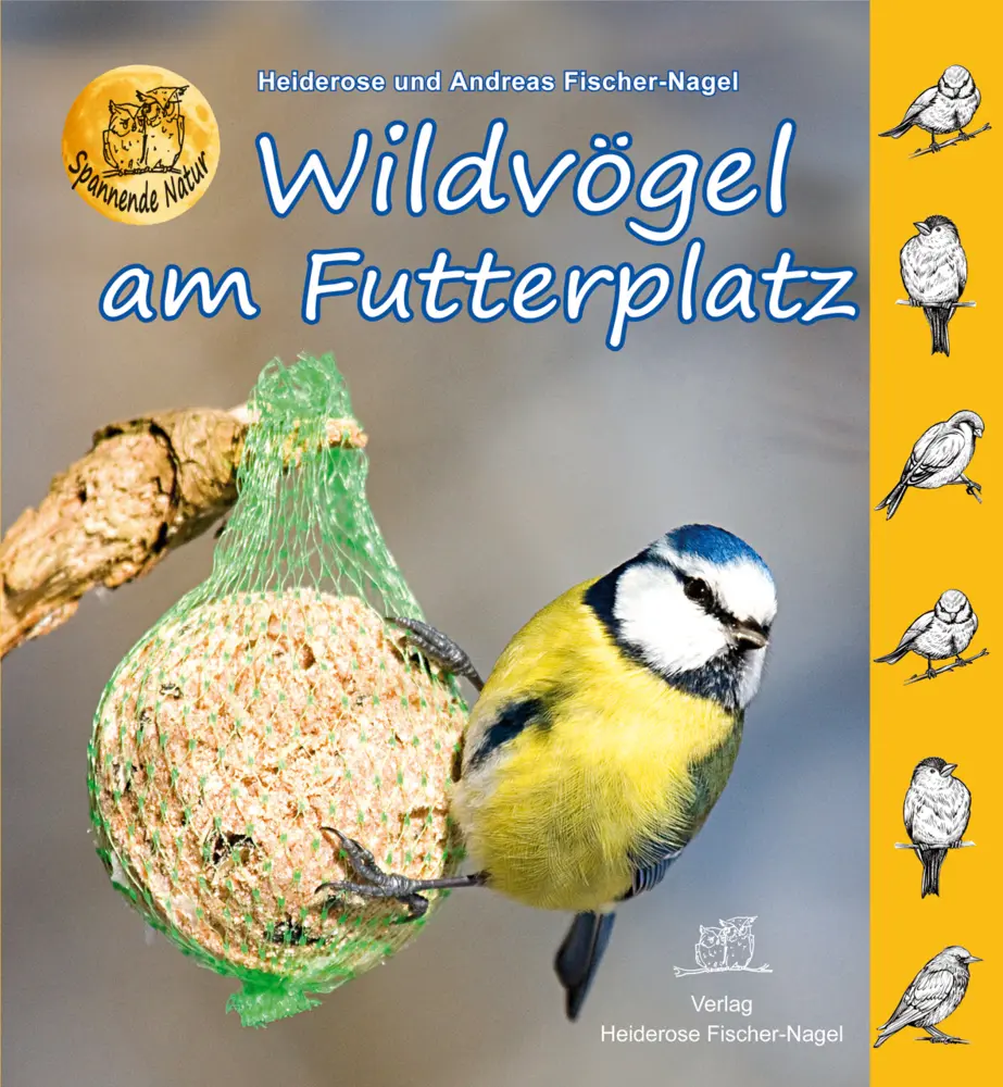 Cover: 9783930038466 | Wildvögel am Futterplatz | Heiderose Fischer-Nagel (u. a.) | Buch