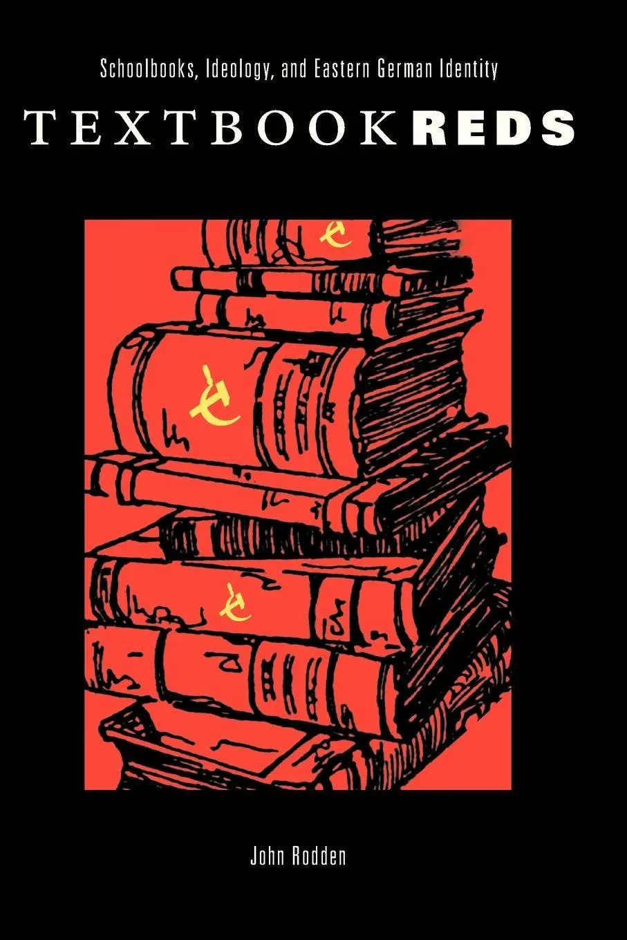 Cover: 9780271058566 | Textbook Reds | Schoolbooks, Ideology, and Eastern German Identity