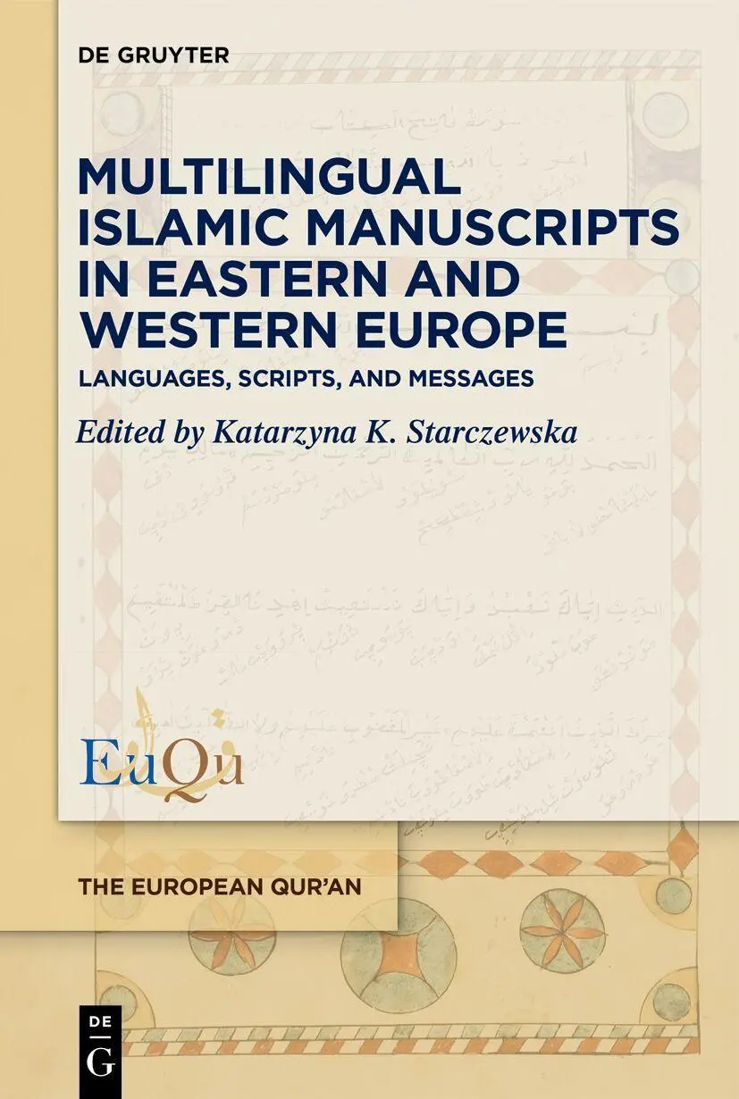 Multilingual Islamic Manuscripts in Eastern and Western Europe