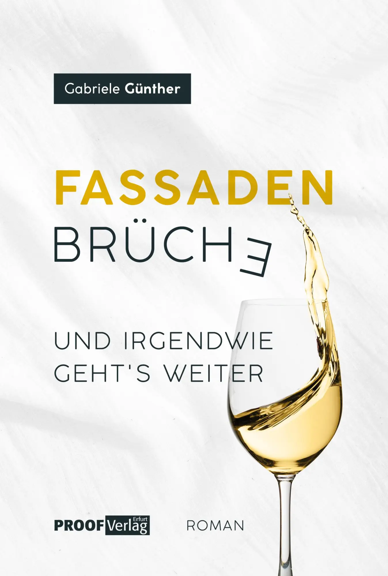 Cover: 9783949178566 | Fassadenbrüche | Und irgendwie gehts weiter | Gabriele Günther | Buch