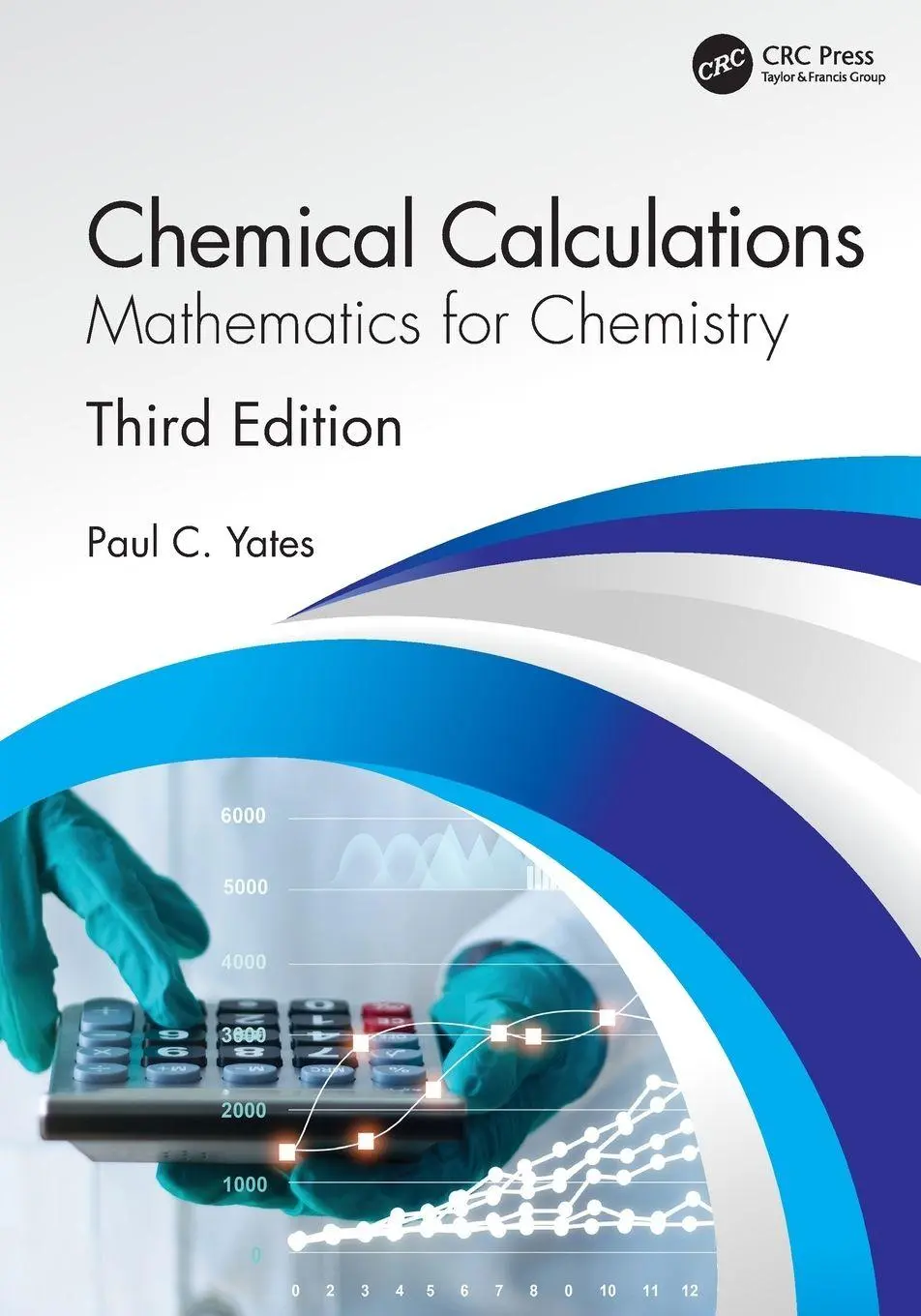 Cover: 9780367488666 | Chemical Calculations | Mathematics for Chemistry, Third Edition