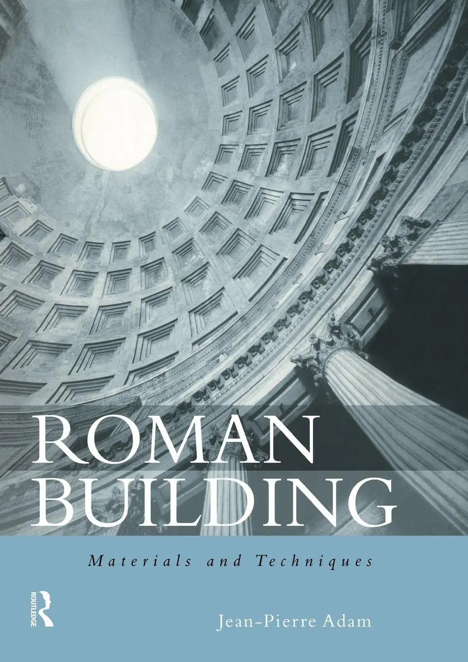Cover: 9780415208666 | Roman Building | Materials and Techniques | Jean-Pierre Adam | Buch