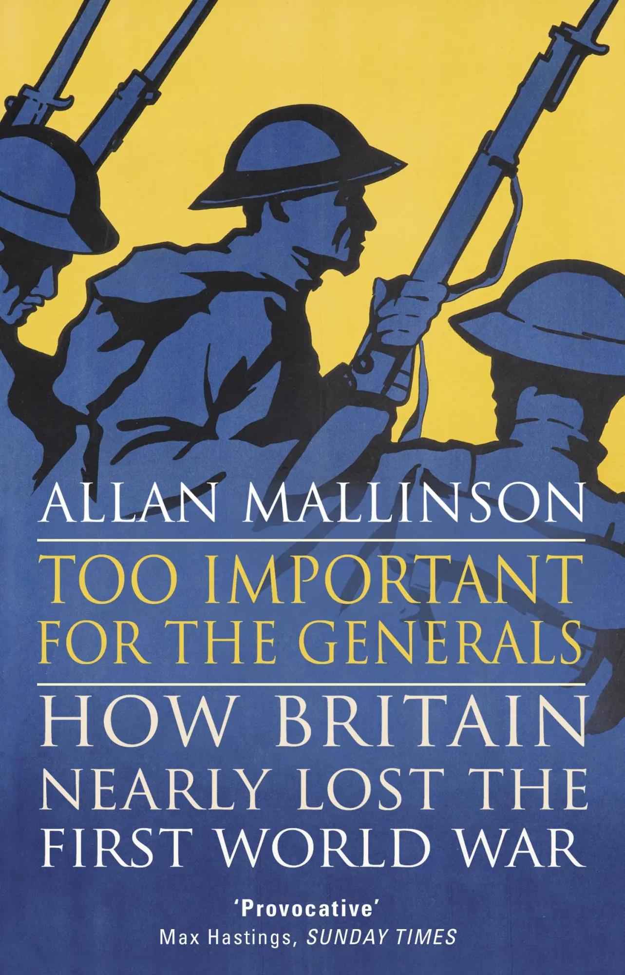 Cover: 9780553818666 | Too Important for the Generals: Losing &amp; Winning the First World War