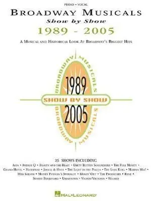Cover: 9781423408666 | Broadway Musicals Show by Show, 1989-2005 | Hal Leonard Corp | Buch