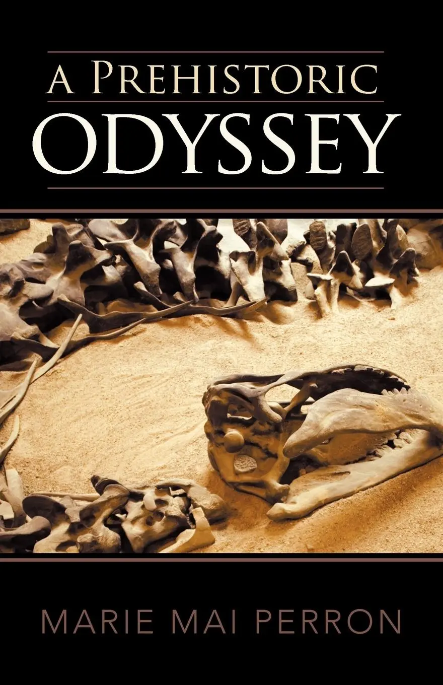 Cover: 9781462018666 | A Prehistoric Odyssey | Marie Mai Perron | Taschenbuch | Englisch
