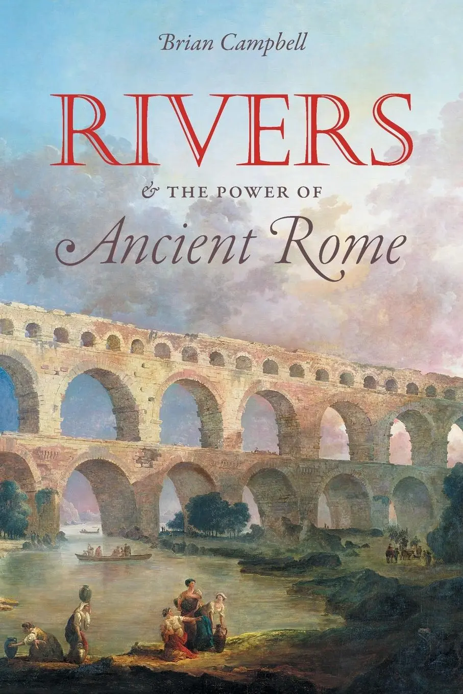 Cover: 9781469668666 | Rivers and the Power of Ancient Rome | Brian Campbell | Taschenbuch